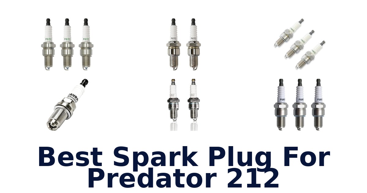 Best Spark Plug For Predator 212