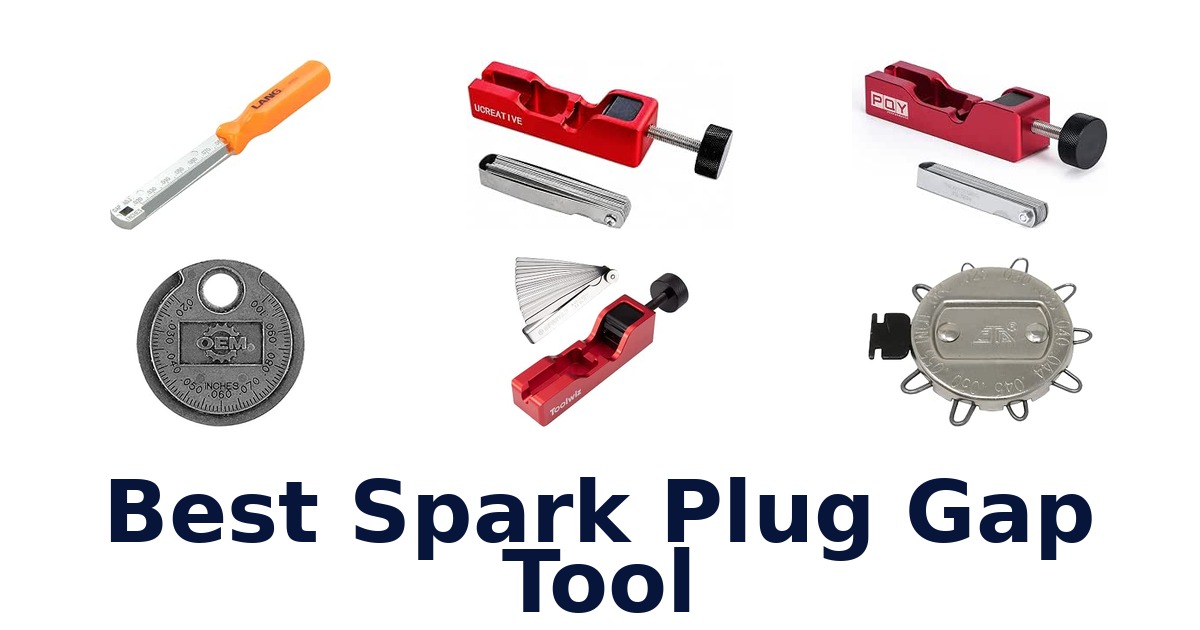 Best Spark Plug Gap Tool
