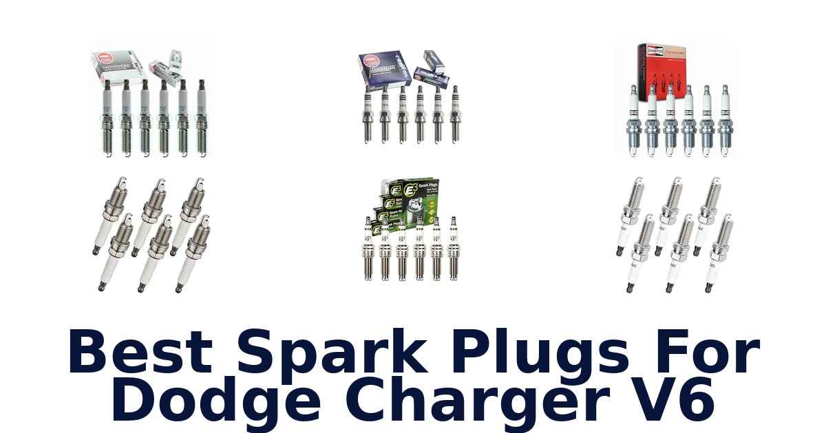 Best Spark Plugs For Dodge Charger V6