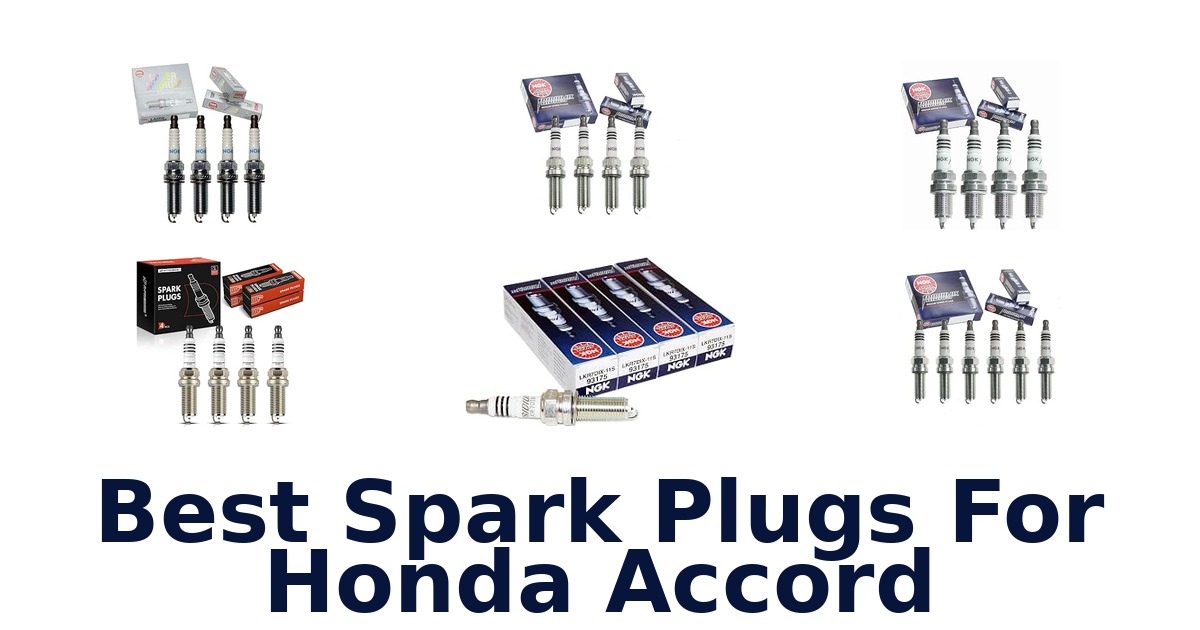 Best Spark Plugs For Honda Accord