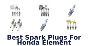 Best Spark Plugs For Honda Element