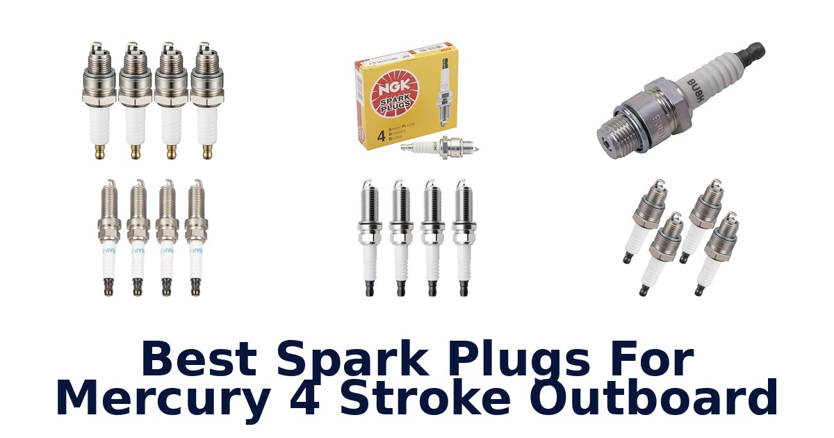 Best Spark Plugs For Mercury 4 Stroke Outboard