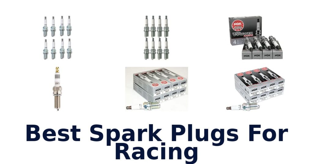 Best Spark Plugs For Racing