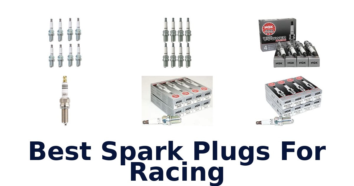 Best Spark Plugs For Racing