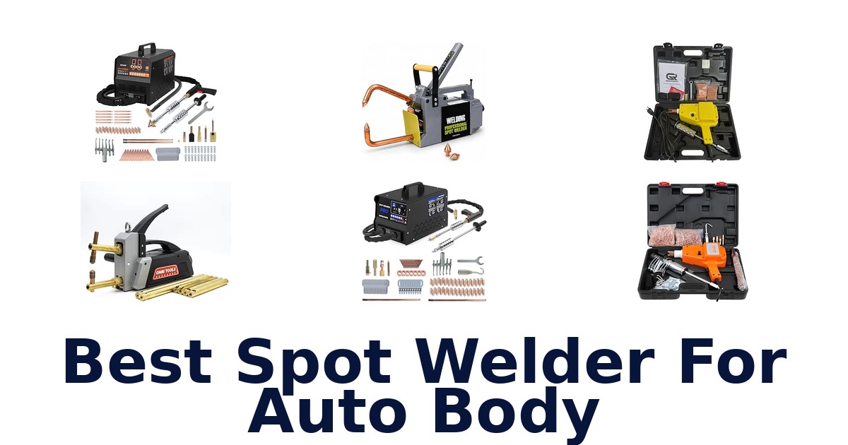 Best Spot Welder For Auto Body