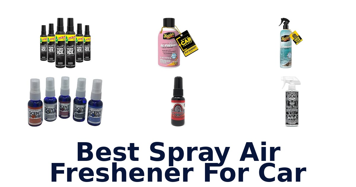 Best Spray Air Freshener For Car