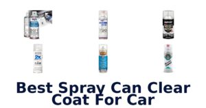 Best Spray Can Clear Coat For Car