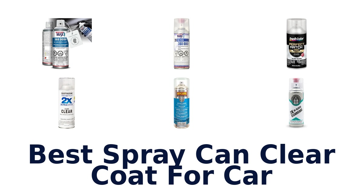 Best Spray Can Clear Coat For Car