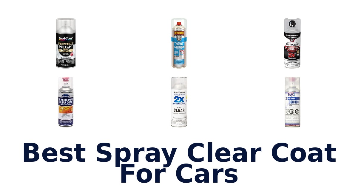 Best Spray Clear Coat For Cars