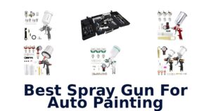 Best Spray Gun For Auto Painting