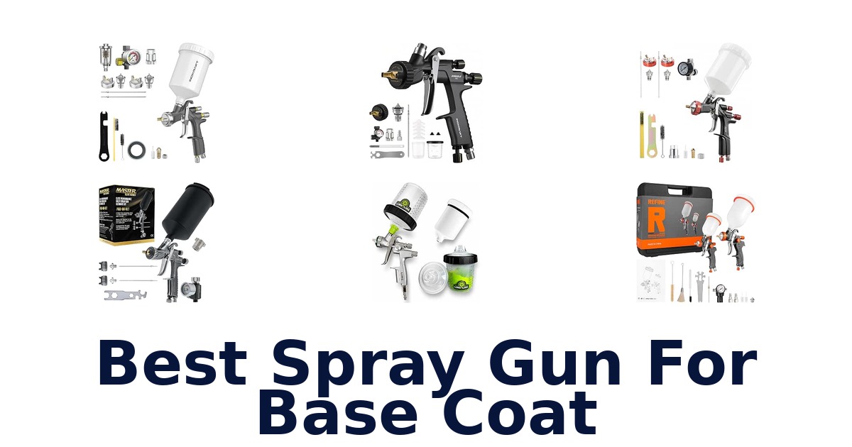 Best Spray Gun For Base Coat