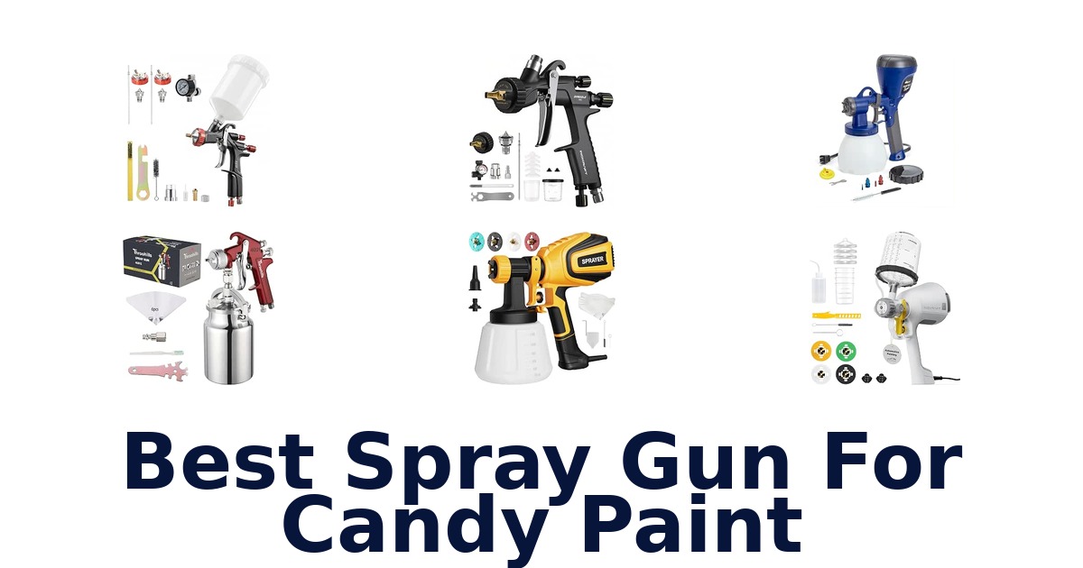 Best Spray Gun For Candy Paint