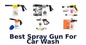 Best Spray Gun For Car Wash