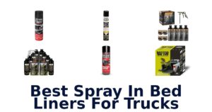 Best Spray In Bed Liners For Trucks