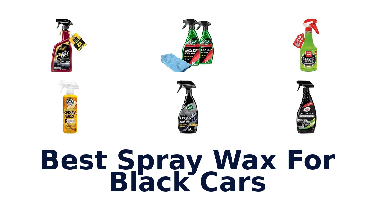 Best Spray Wax For Black Cars