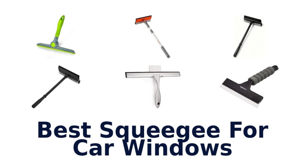 Best Squeegee For Car Windows