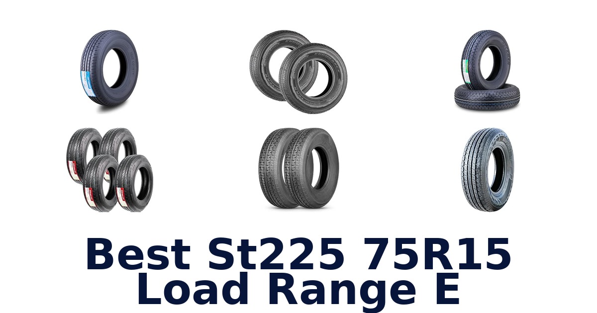 Best St225 75R15 Load Range E