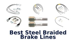 Best Steel Braided Brake Lines