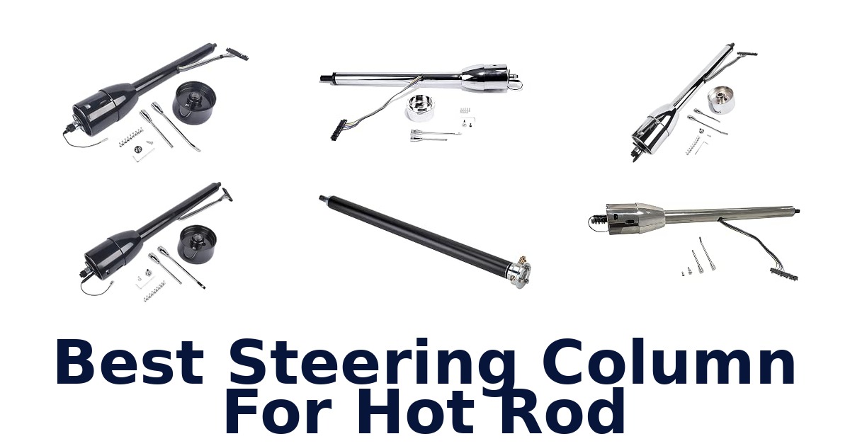 Best Steering Column For Hot Rod