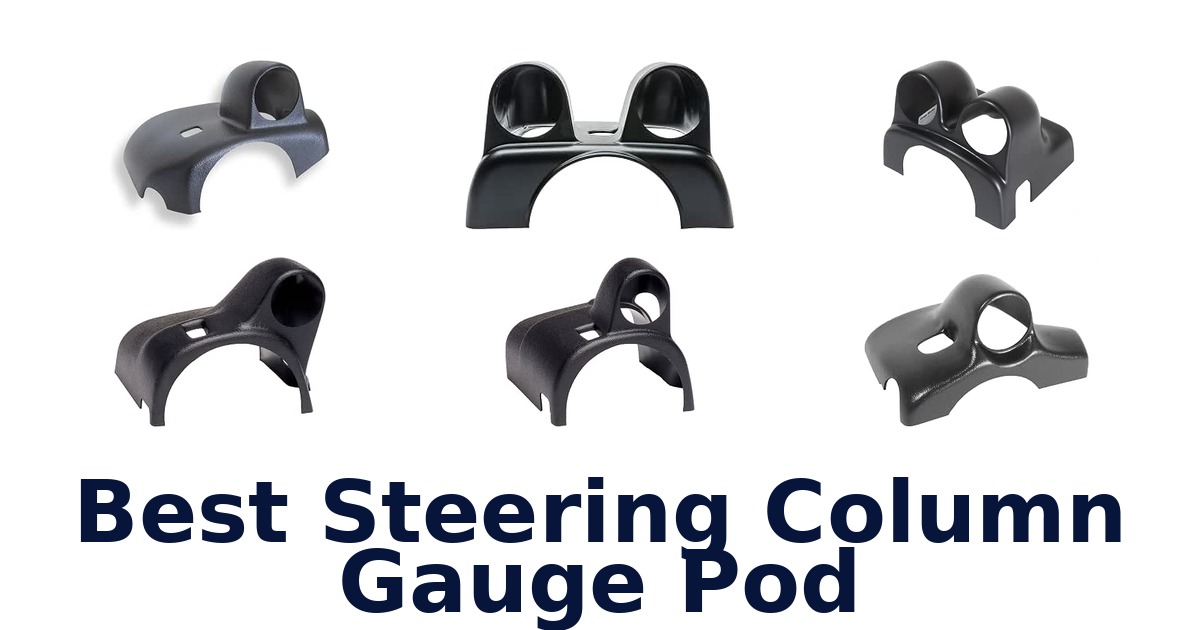 Best Steering Column Gauge Pod