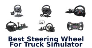 Best Steering Wheel For Truck Simulator