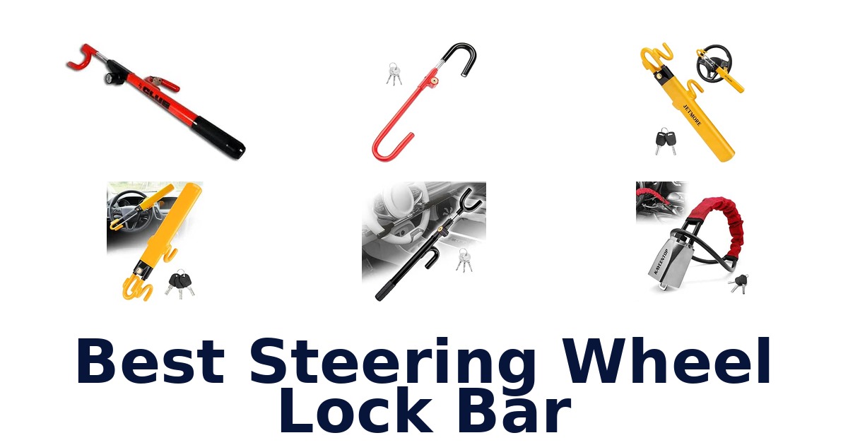 Best Steering Wheel Lock Bar