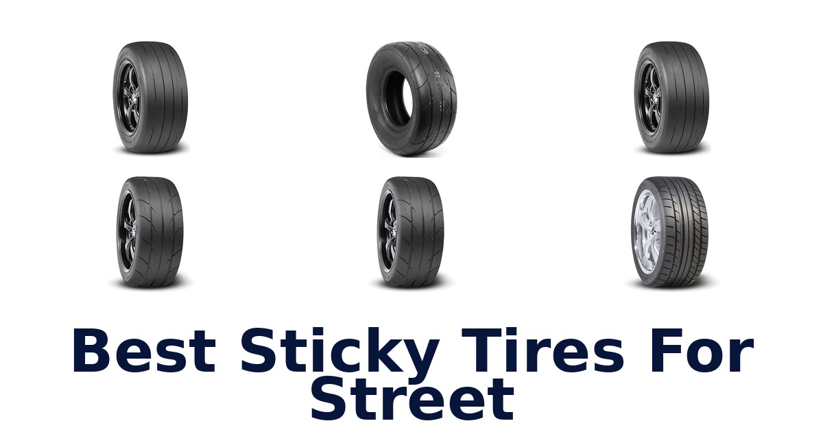 Best Sticky Tires For Street