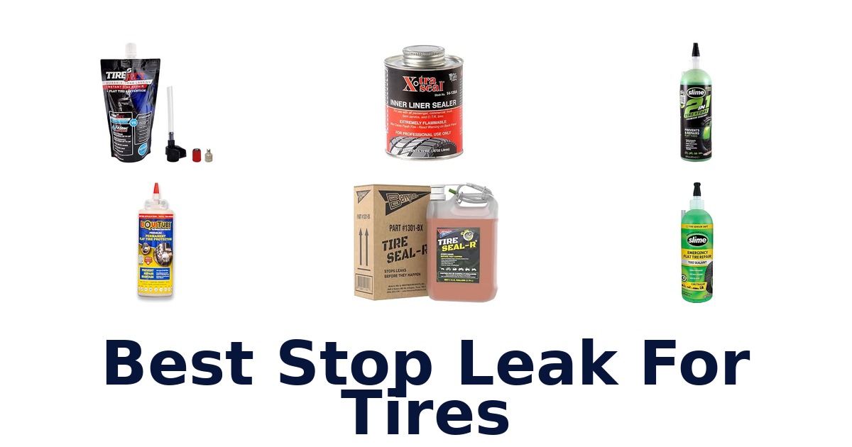 Best Stop Leak For Tires