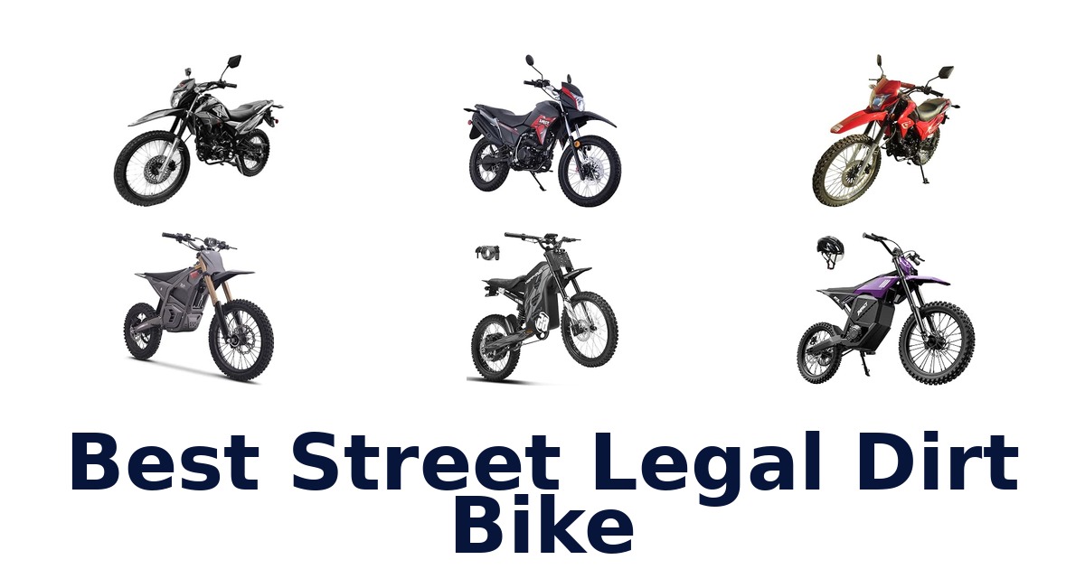 Best Street Legal Dirt Bike