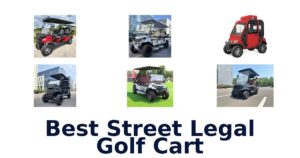 Best Street Legal Golf Cart