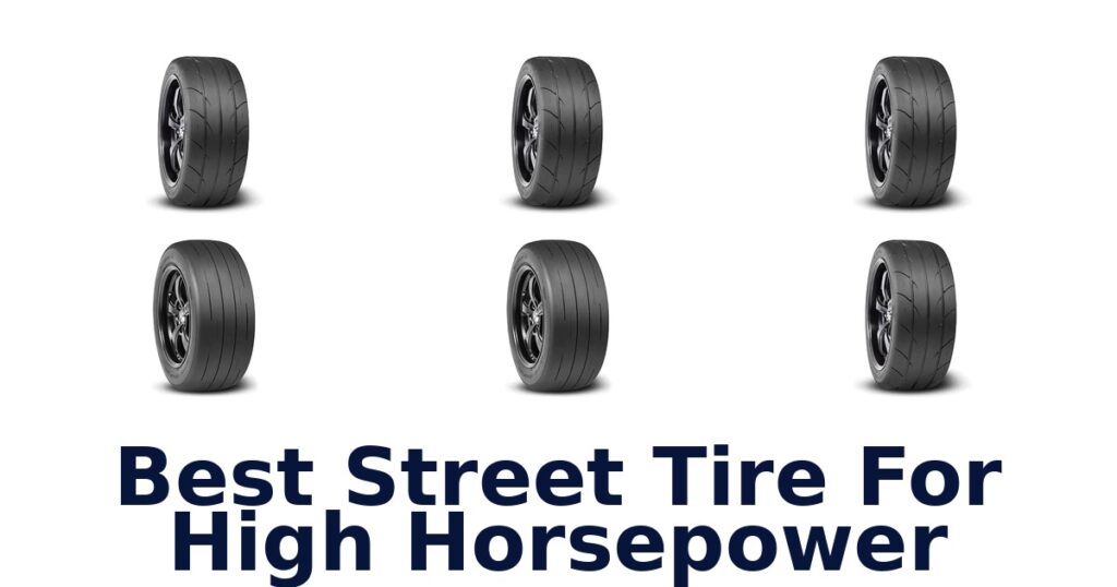 Best Street Tire For High Horsepower