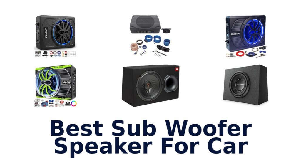 Best Sub Woofer Speaker For Car