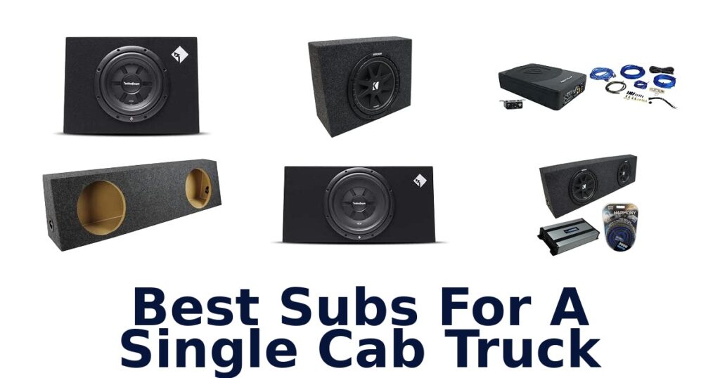 Best Subs For A Single Cab Truck