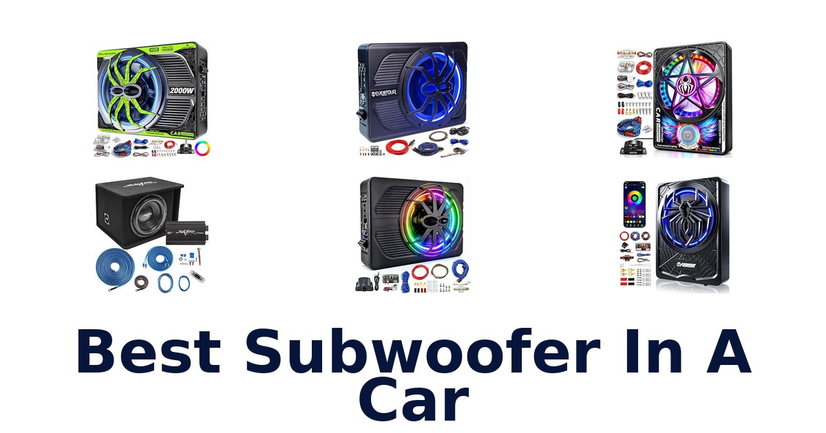Best Subwoofer In A Car