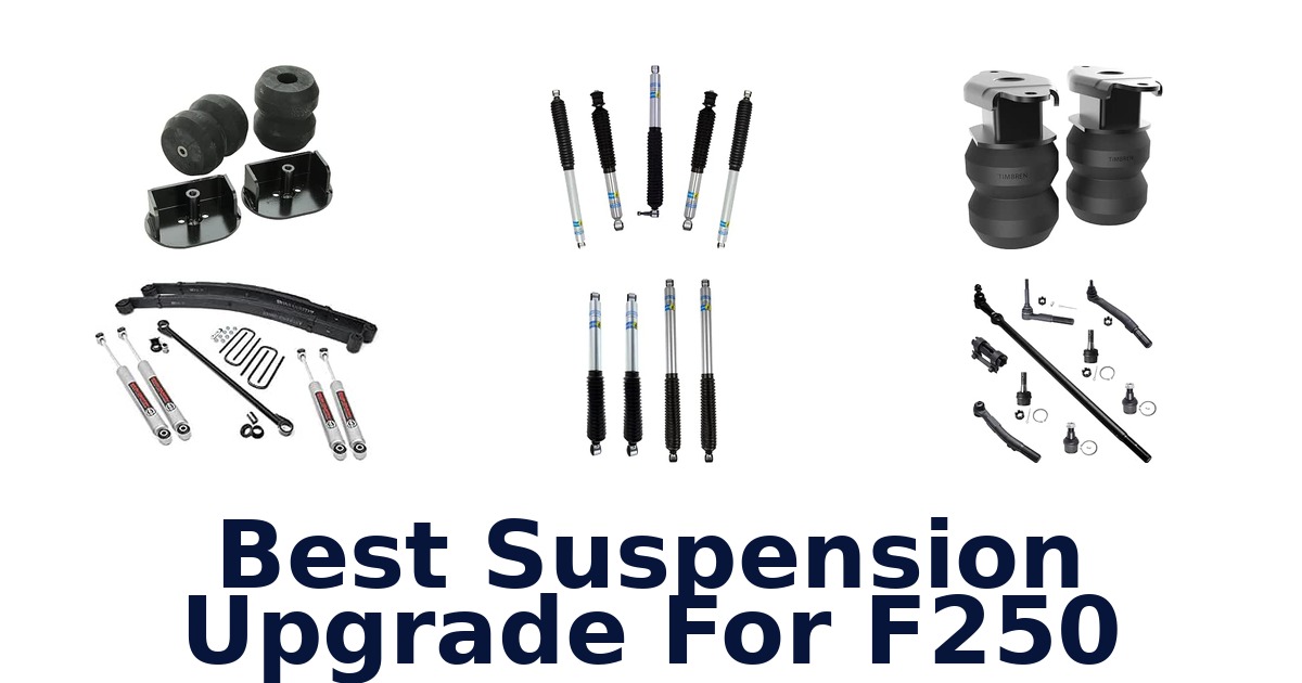 Best Suspension Upgrade For F250