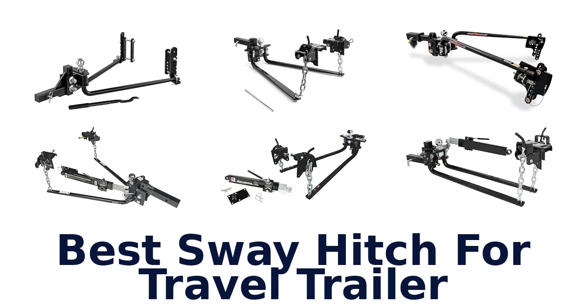 Best Sway Hitch For Travel Trailer