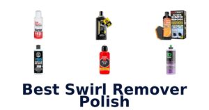 Best Swirl Remover Polish