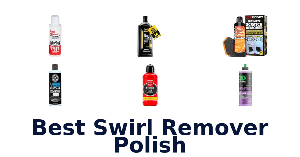 Best Swirl Remover Polish