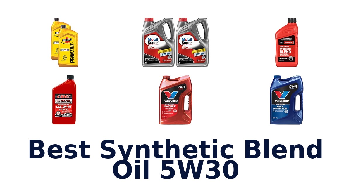 Best Synthetic Blend Oil 5W30