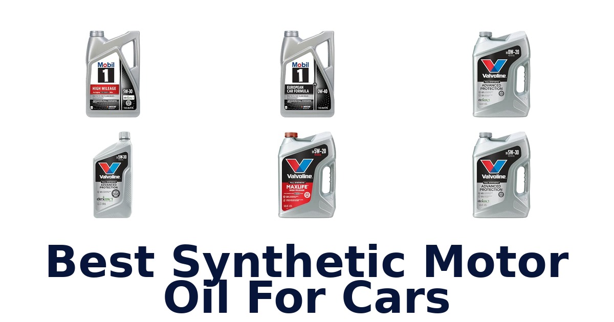 Best Synthetic Motor Oil For Cars