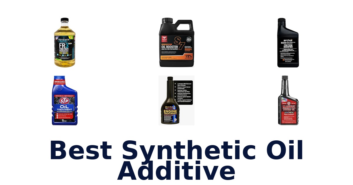 Best Synthetic Oil Additive