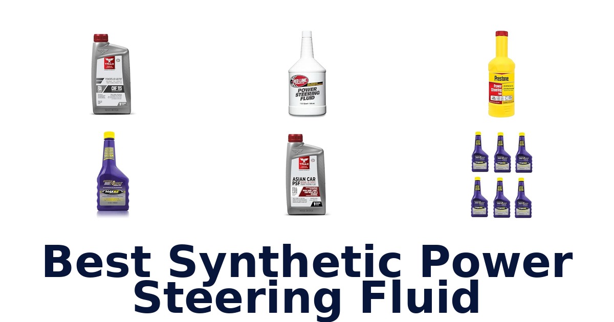 Best Synthetic Power Steering Fluid
