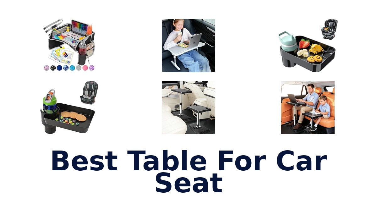 Best Table For Car Seat