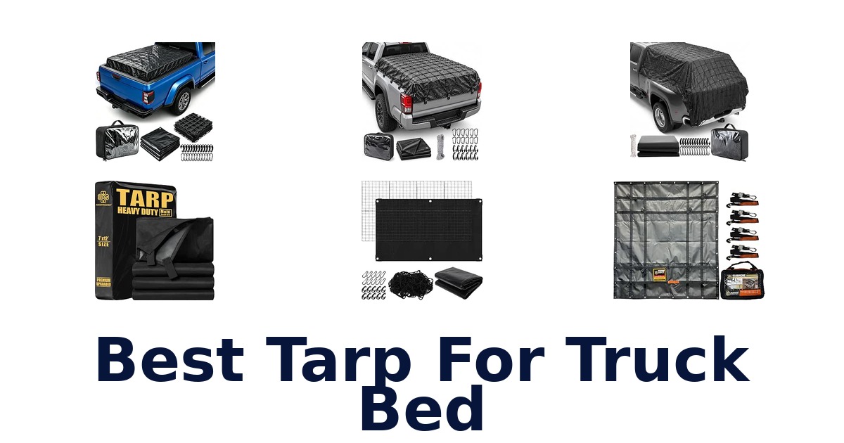 Best Tarp For Truck Bed