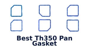 Best Th350 Pan Gasket