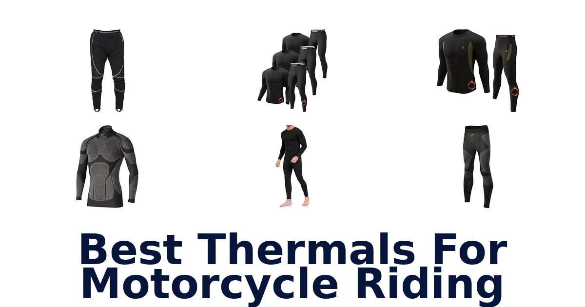 Best Thermals For Motorcycle Riding