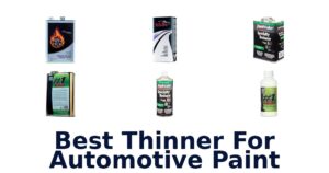 Best Thinner For Automotive Paint