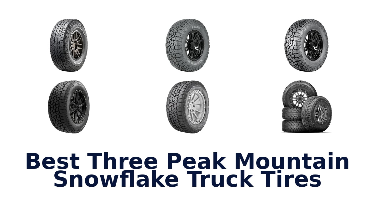 Best Three Peak Mountain Snowflake Truck Tires