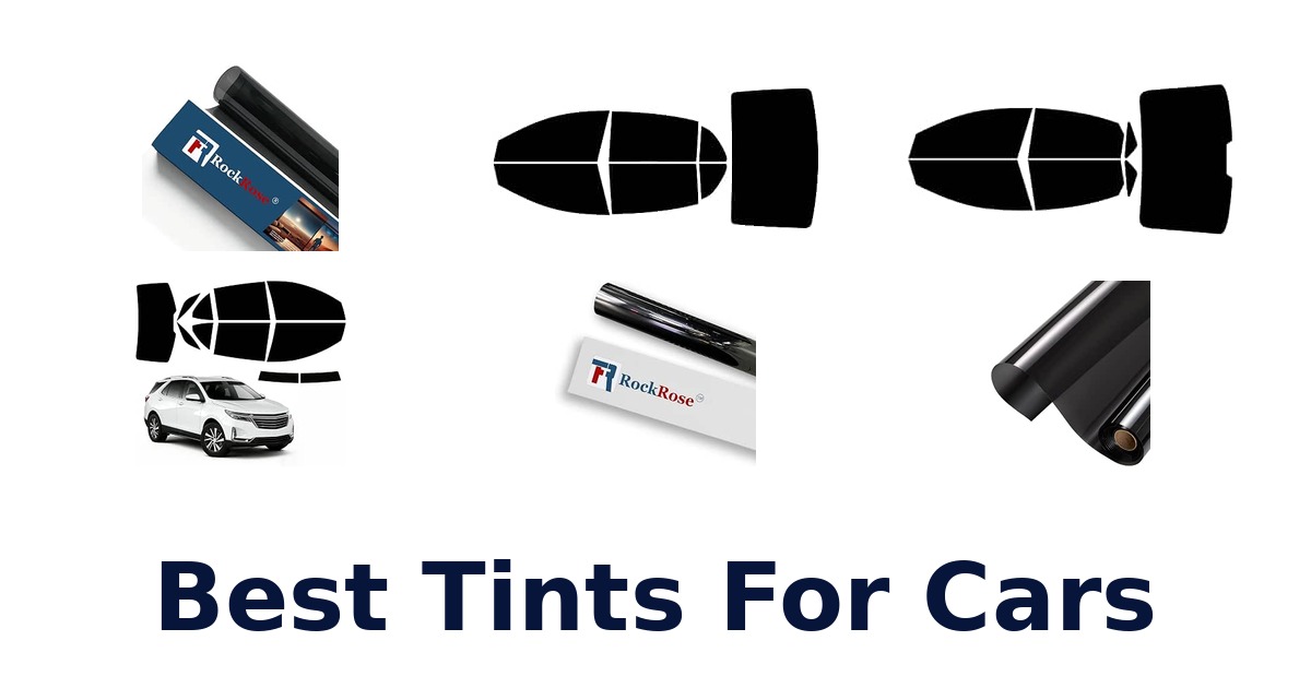 Best Tints For Cars