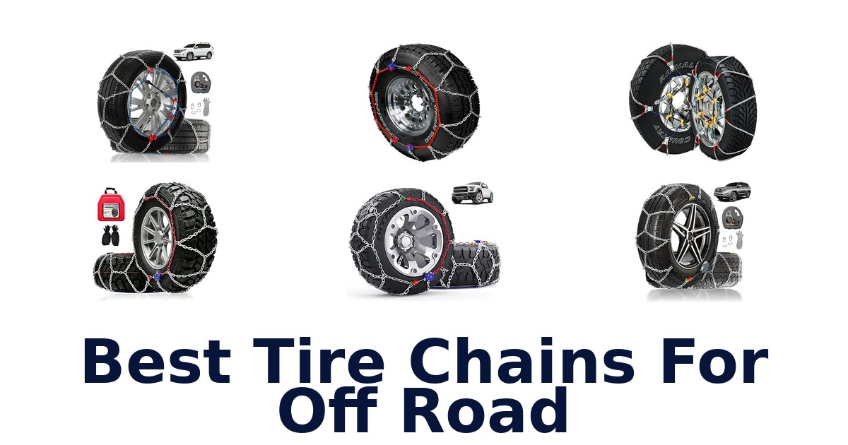 Best Tire Chains For Off Road